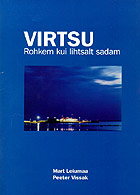 Virtsu. Rohkem kui lihtsalt sadam